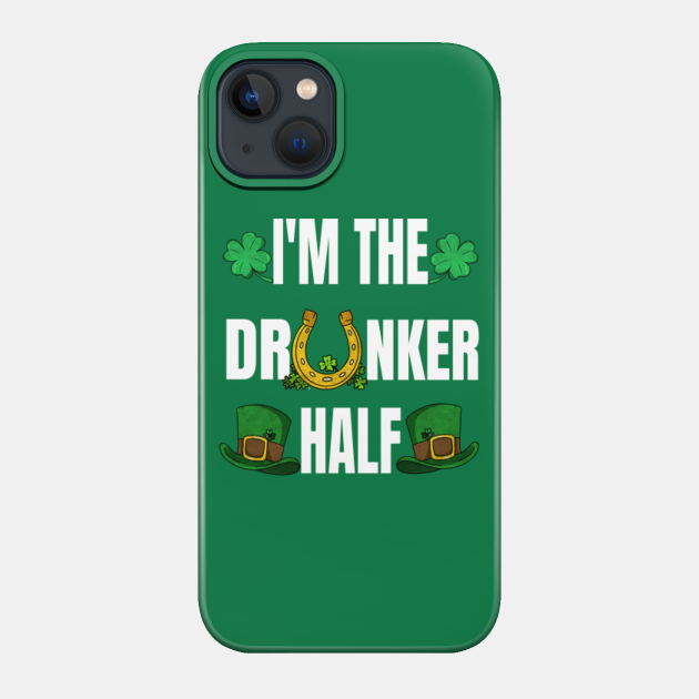St Patricks Day 2021 Chicago Couples - Funny St Patricks Day Sayings - Phone Case