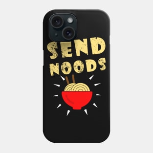 Send Noods Phone Case