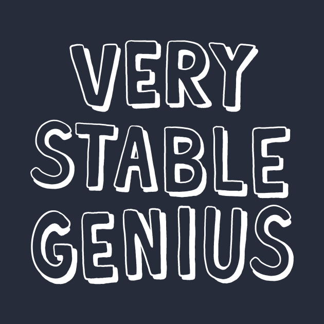 Very Stable Genius Adam Ellis TShirt TeePublic