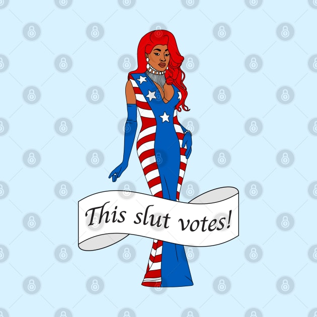 This Slut Votes! - Jada Essence Hall Funny Drag by Football from the Left