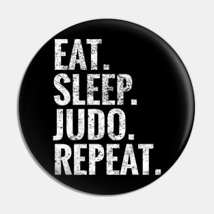 Eat Sleep Judo Repeat Pin