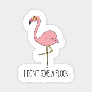 I Don't Give A Flock, Funny Cute Flamingo Bird Magnet