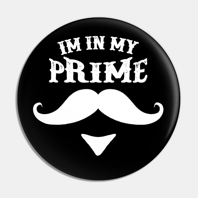 Im In My Prime Western Doc Holiday With Mustache Pin by YASSIN DESIGNER