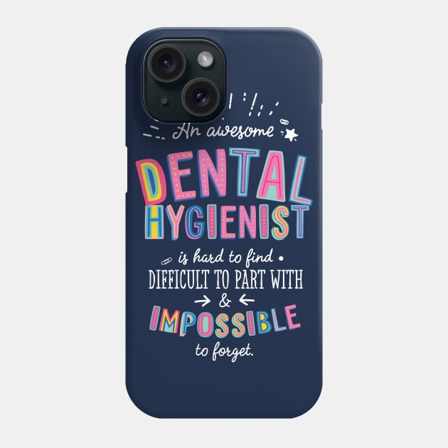 An awesome Dental Hygienist Gift Idea - Impossible to Forget Quote Phone Case by BetterManufaktur
