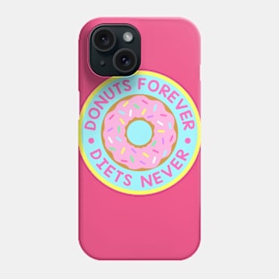 Donuts Forever Phone Case