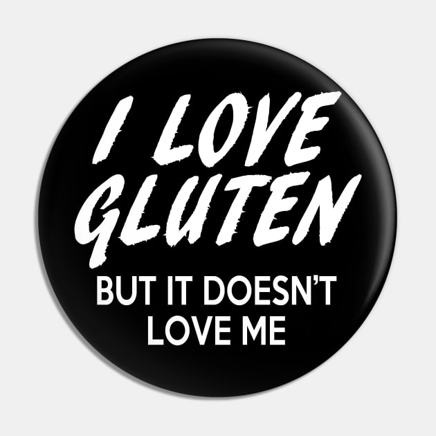 I love gluten but it doesn't love me Pin by TMBTM