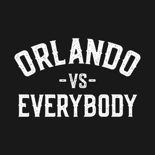 Orlando Vs Everybody T-Shirt