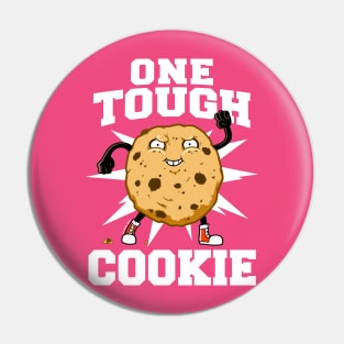 Tough Cookie Pin