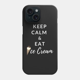 Keep Calm And Eat Ice Cream (Black) Phone Case