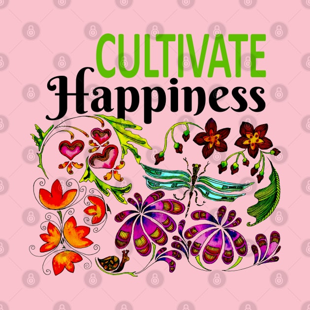 Cultivate Happiness by BonnieSales
