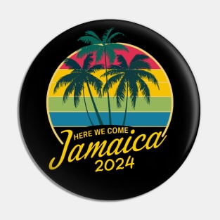 Here We Come Jamaica Trip Girls Trip Family Vacation 2024 Pin