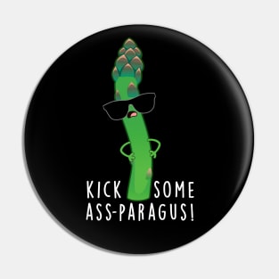 Kick Some Ass-paragus Cute Veggie Asparagus Pun Pin