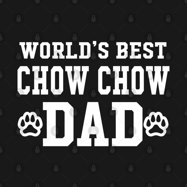 World's Best Chow Chow Dad by Elleck