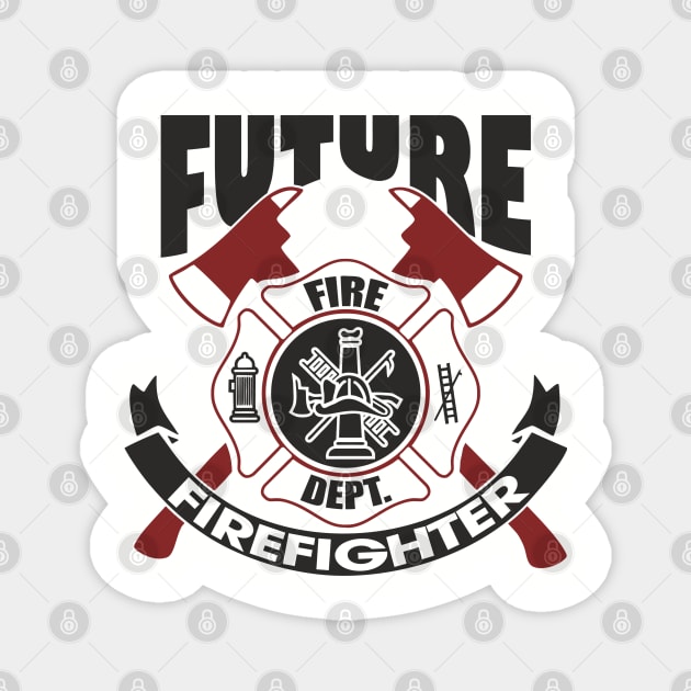 Future Firefighter Fire Dept Pride Magnet by Anticorporati