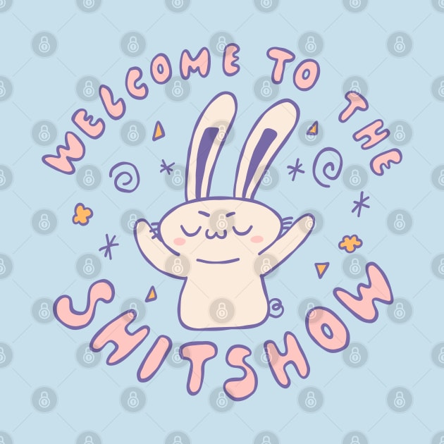 Welcome To The Shitshow by krimons