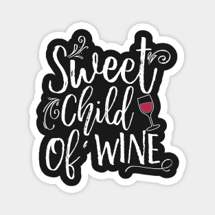 Sweet Child Of Wine Magnet