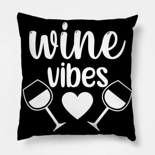 Wine Vibes. Funny Wine Lover Saying. Pillow