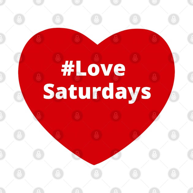 Love Saturdays - Hashtag Heart by support4love