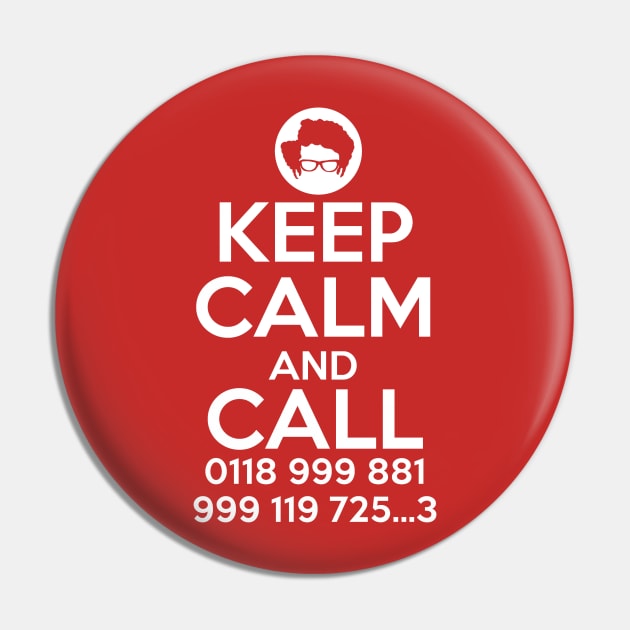 Keep Calm And Call 0118 999 881 999 119 725.. 3 Pin by Spock Jenkins