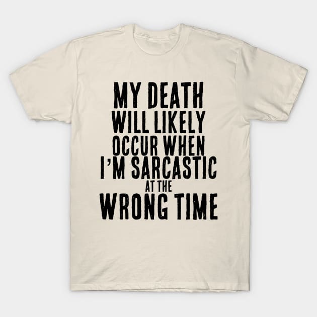 Death By Sarcasm T-Shirt Death By Sarcasm T-Shirt
