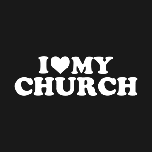 I Love My Church With Heart T-Shirt