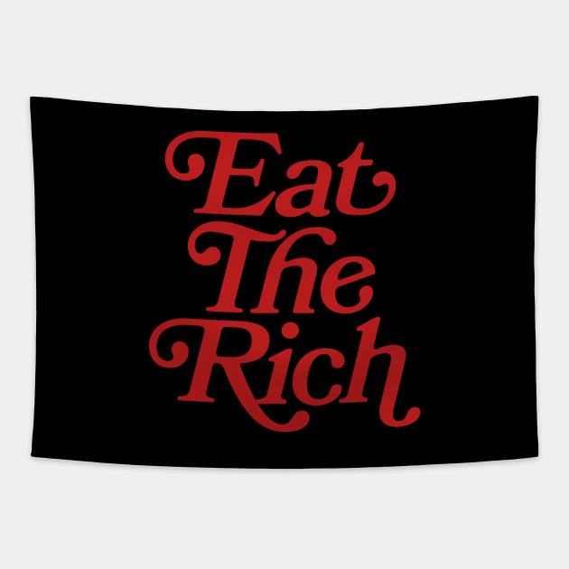 Eat The Rich (red text) Tapestry by Hollowood Design