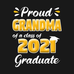 Proud Grandma of a Class of 2021 Graduate Senior T-Shirt