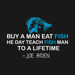 Anti Joe Biden Retro Sarcastic Fishing saying T-Shirt