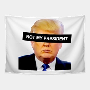 Trump Not President Tapestry