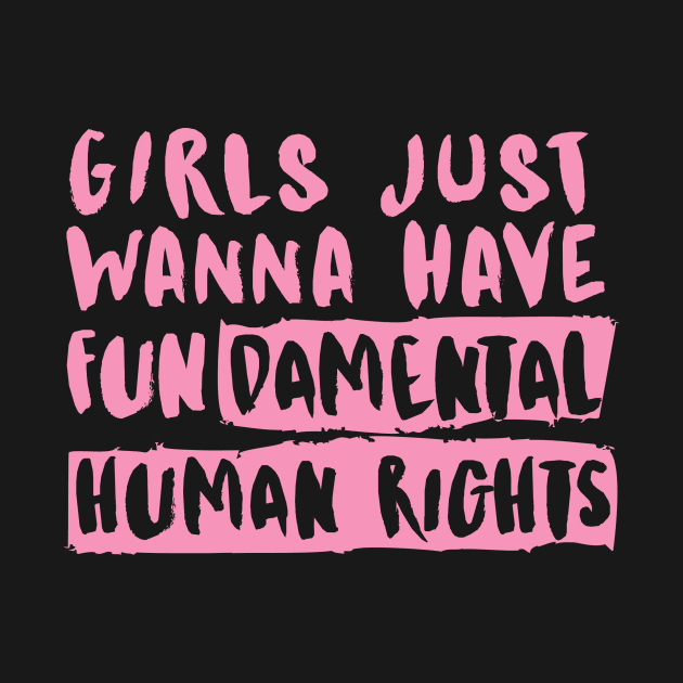 Girls just wanna have fundamental human rights by jeune98