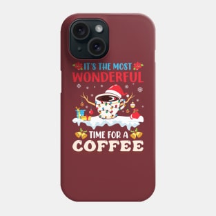 it's the most wonderful time for a coffee christmas Phone Case