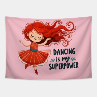 Dancing Is My Superpower Tapestry