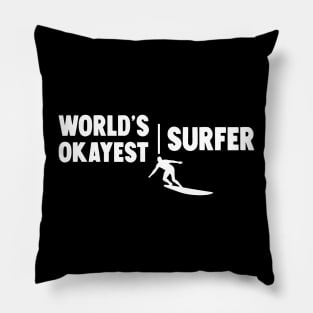 World's Okayest Surfer Pillow