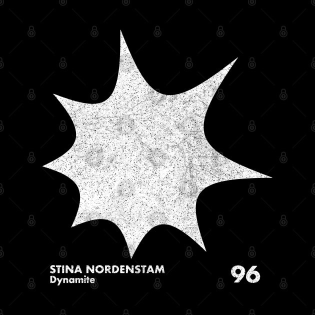 Stina Nordenstam / Dynamite / Minimal Graphic Design Tribute by saudade