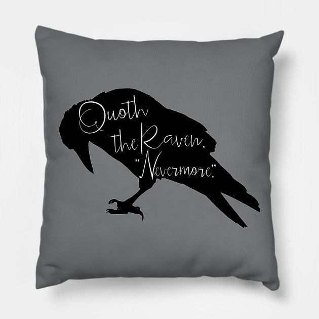 Quoth The Raven Nevermore Pillow by LittleBunnySunshine