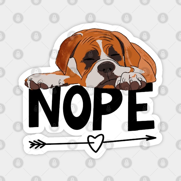 Boxer Dog Nope Magnet by Kudostees