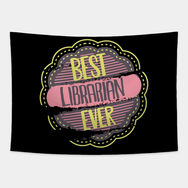 Best Librarian Ever Tapestry by DimDom