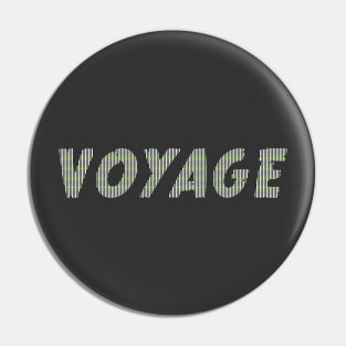 Voyage Pin