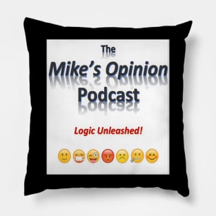 Mike's Opinion Podcast Tee Front Side Pillow