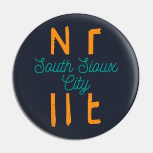 South Sioux City Nebraska Typography Pin