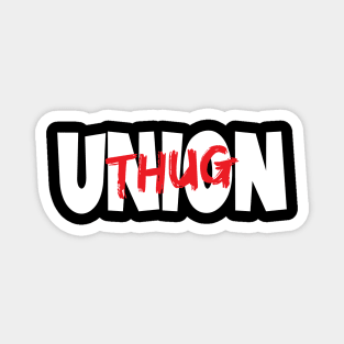 Union Thug Magnet