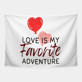 love my favorite adventure Tapestry