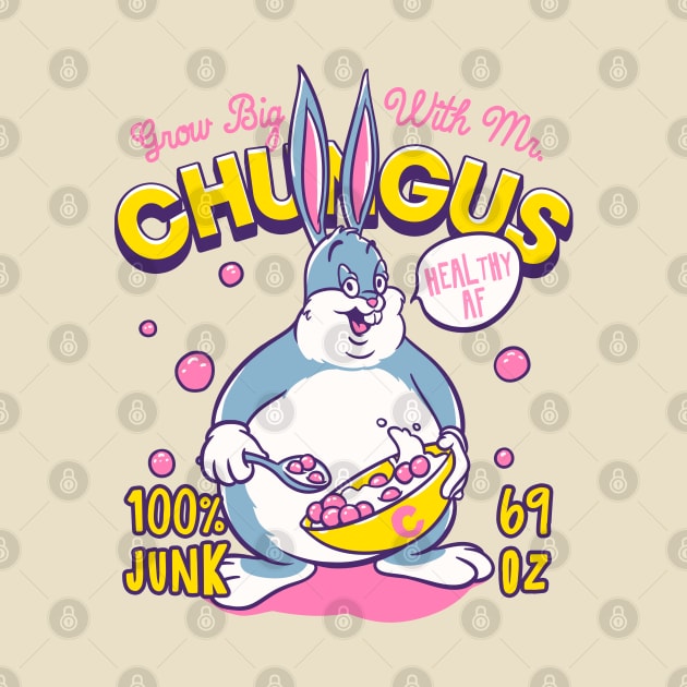 Big Chungus Cereal - Grow Big With Mr. Chungus | meme by anycolordesigns