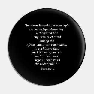 Quote About Juneteenth Day Pin