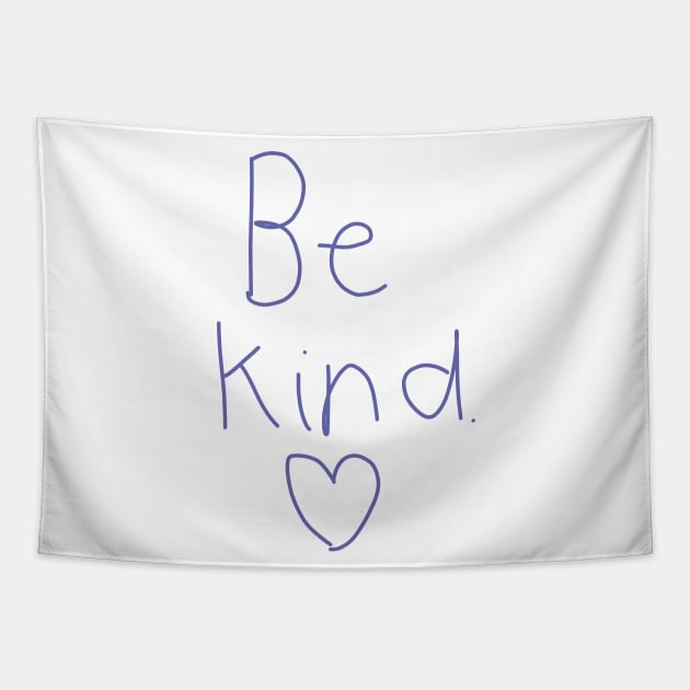 Be Kind Tapestry by ellenhenryart