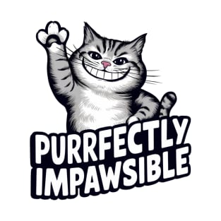 purrfectly impawsible T-Shirt