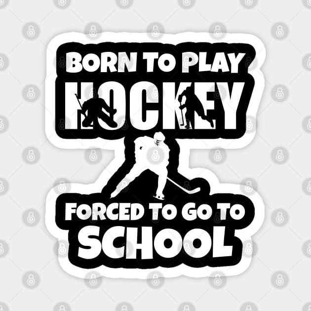 Born to play Hockey Christmas 2023 Magnet by Work Memes