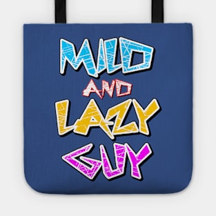 Mild & Lazy Guy Tote