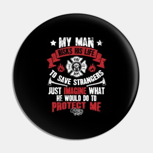 My man risks his life to save strangers just imagine what he could do to protect me Pin