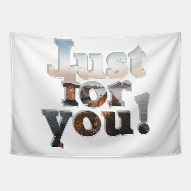 Just for you! Tapestry by afternoontees